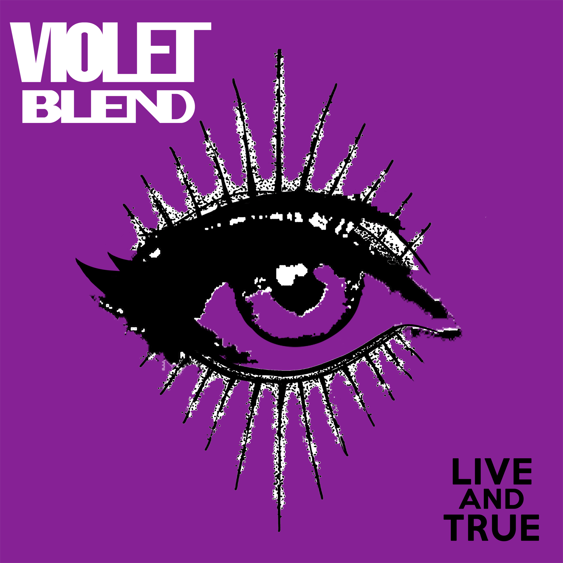 Violet Blend - Live and True