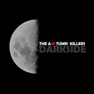 The Autumn Killers - Darkside